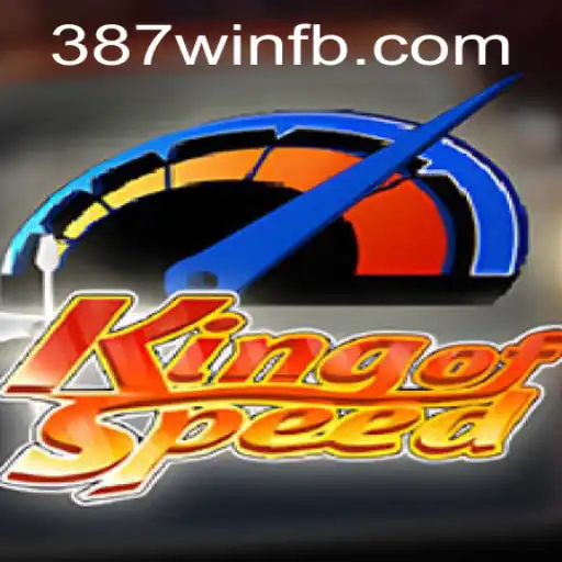 Descubra o Mundo Empolgante de KingofSpeed com 387win